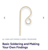 Basic soldering and make your own findings- private tuition session