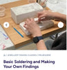 Basic soldering and make your own findings- private tuition session